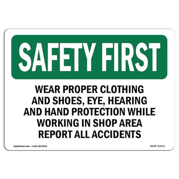 OSHA, Wear Proper Clothing & Shoes Eye Hearing, 24in X 18in Rigid Plastic, 24" W, 18" H, Landscape